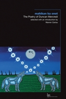 mahikan ka onot: The Poetry of Duncan Mercredi 1771124741 Book Cover