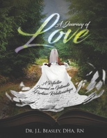 A Journey of Love: A Reflective Journal on Intimate Partner Relationships B09T8MW611 Book Cover