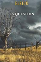 La question 1546815368 Book Cover