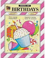 Birthdays Thematic Unit 1557342644 Book Cover