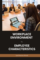 Workplace Environment Vs. Employee Characteristics 5575733777 Book Cover
