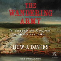 The Wandering Army: The Campaigns That Transformed the British Way of War B0CB2DZB6Z Book Cover