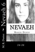 Nevaeh 6: 24-26 1727643097 Book Cover