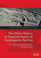 The Urban History of Tarquinia based on Geomagnetic Surveys (International) 1407361937 Book Cover