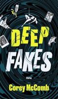 Deepfakes: Stories, Volume 1 B0FHJRW365 Book Cover