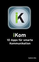 iKom: 10 Apps für smarte Kommunikation 3732263339 Book Cover