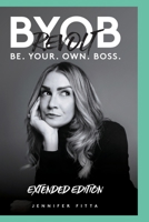 BYOB Revolt: Be Your Own Boss 1797722875 Book Cover