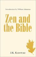 Zen and the Bible 0710004028 Book Cover
