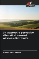 Un approccio pervasivo alle reti di sensori wireless distribuite (Italian Edition) 6208364817 Book Cover