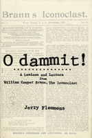 O Dammit!: A Lexicon and Lecture from William Cowper Brann, the Iconoclast 0896724050 Book Cover