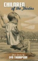 Children of the Thirties 1486606113 Book Cover