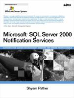 Microsoft SQL Server 2000 Notification Services (Microsoft Windows Server System) 0672326647 Book Cover