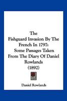 The Fishguard Invasion by the French in 1797 9361420267 Book Cover