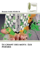 Le chant des mots : Les poésies 6204964488 Book Cover