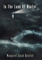 In The Land Of Winter 1449560571 Book Cover