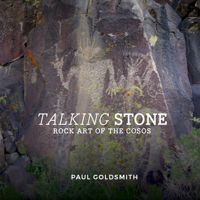 Talking Stone: Rock Art of the Cosos 1607815575 Book Cover