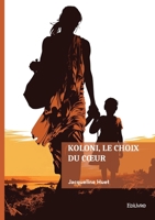 Koloni, le choix du coeur (French Edition) 2414824980 Book Cover