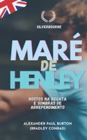 Silverbourne: Maré de Henley: Rostos na Regata e Sombras de Arrependimento (Silverbourne – Romance Gay Britânico Slow Burn) (Portuguese Edition) B0H219XCDH Book Cover