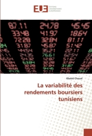 La variabilité des rendements boursiers tunisiens 3639504534 Book Cover