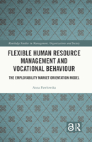 Flexible Human Resource Management and Vocational Behaviour 1032360291 Book Cover