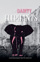 The Dainty Elephants B0FMJ3W723 Book Cover