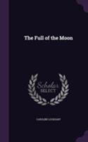 The Full of the Moon B0BP4GX9VW Book Cover