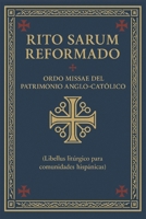 Libellus: Rito Sarum Reformado: Ordo Missae del Patrimonio Anglo-Católico (Spanish Edition) B0G576R88L Book Cover