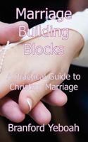 Marriage Building Blocks 1909395048 Book Cover