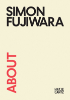 About Simon Fujiwara 3775762868 Book Cover