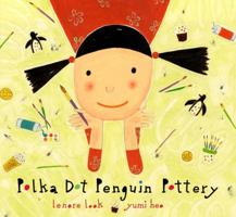 Polka Dot Penguin Pottery 037586332X Book Cover