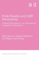 Pride Parades and Lgbt Movements: Political Participation in an International Comparative Perspective 1138202398 Book Cover