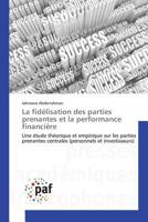 La Fida(c)Lisation Des Parties Prenantes Et La Performance Financia]re 3838179870 Book Cover