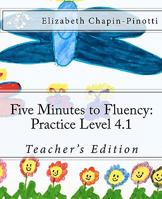 Five Minutes to Fluency: Practice Level 4.1: Teacher's Edition 1453756558 Book Cover