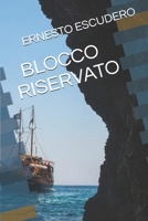 BLOCCO RISERVATO (IL GIORNALE DI HENRY YAKOMO) (Italian Edition) 1085966925 Book Cover