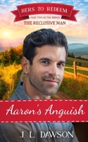 Aarons Anguish: Hers to Redeem Book 14 1991170084 Book Cover