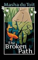 The Broken Path 1484146581 Book Cover