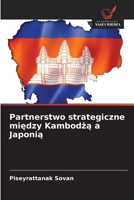Partnerstwo strategiczne miedzy Kambodza a Japonia (Polish Edition) 6209692036 Book Cover