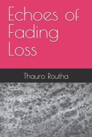 Echoes of Fading Loss B0DQQ8VPLN Book Cover