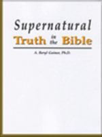 Supernatural Truth in the Bible 0977480909 Book Cover