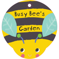 Busy Bee's Garden!: Bathtime Fun with Rattly Rings and a Friendly Bug Pal 1438079052 Book Cover