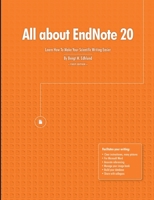 All about EndNote 20: Learn How To Make Your Scientific Writing Easier 1716212138 Book Cover