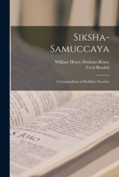 Siksha-Samuccaya: A Compendium of Buddhist Doctrine 1015706037 Book Cover