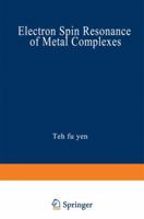 Electron Spin Resonance of Metal Complexes 1468483250 Book Cover