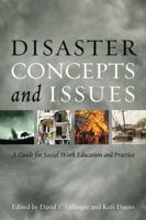 Disaster Concepts and Issues: A Guide for Social Work Education and Practice 0872931374 Book Cover