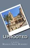 Uprooted: a memoir 1548894281 Book Cover