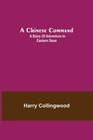 A Chinese Command 1514736861 Book Cover