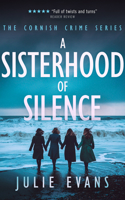 A Sisterhood of Silence (Cornish Crime) 1036702065 Book Cover