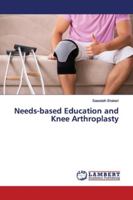 Needs-based Education and Knee Arthroplasty 6200114358 Book Cover