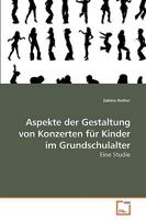 Aspekte der Gestaltung von Konzerten für Kinder im Grundschulalter 3639255992 Book Cover