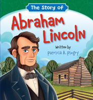 The Story of Abraham Lincoln 0824941071 Book Cover